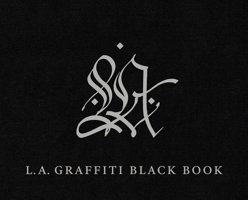 L.A. Graffiti Black Book 1606066986 Book Cover
