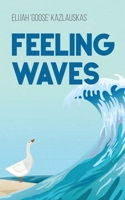 Feeling Waves 1998662780 Book Cover