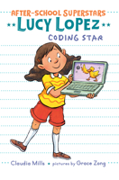 Lucy Lopez: Coding Star 0823449211 Book Cover