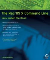 The Mac OS X Command Line: Unix Under the Hood 0782143547 Book Cover