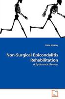 Non-Surgical Epicondylitis Rehabilitation: A Systematic Review 3639140613 Book Cover