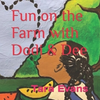Fun on the Farm with Dodi & Dee B0C12D57Q6 Book Cover