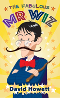The Fabulous Mr Wiz 1789553121 Book Cover