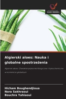 Algierski aloes: Nauka i globalne spostrzezenia (Polish Edition) 6209477178 Book Cover