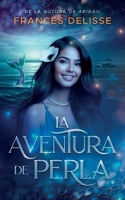 La aventura de Perla (Spanish Edition) B0CW2G4CWK Book Cover