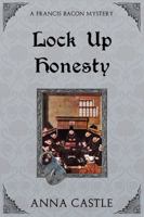 Lock Up Honesty (A Francis Bacon Mystery) 1945382589 Book Cover