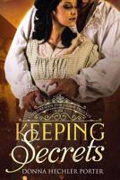 Keeping Secrets 1499227000 Book Cover