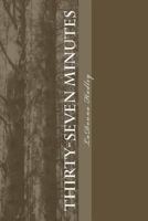 Thirty-Seven Minutes 1477489649 Book Cover