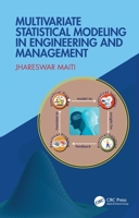 Multivariate Statistical Modeling in Engineering and Management 1466564369 Book Cover