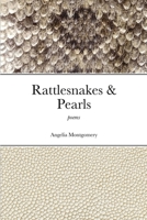 Rattlesnakes & Pearls 1716154359 Book Cover