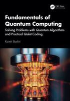 Fundamentals of Quantum Computing: Solving Problems with Quantum Algorithms and Practical Qiskit Coding 1041213336 Book Cover