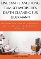 Eine sanfte Anleitung zum schwedischen Death Cleaning für jedermann (German Edition) 1300327057 Book Cover