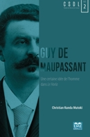 Guy de Maupassant: Une certaine idée de l'homme dans Le Horla (Cahiers Des Sciences Du Langage) (French Edition) 2806636655 Book Cover