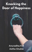 Knocking the Door of Happiness 9390261732 Book Cover