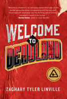 Welcome to Deadland 1941758851 Book Cover