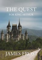 The Quest for King Arthur 1426903529 Book Cover