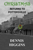 Christmas Returns to Pottersville 1723409413 Book Cover