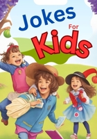 Jokes For Kids: Live a happy Life B0C6BK1M18 Book Cover