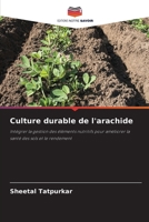Culture durable de l'arachide 6208489822 Book Cover