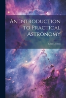 An Introduction to Practical Astronomy 1144812402 Book Cover