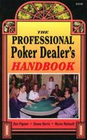 The Professional Poker Dealer's Handbook 1880685183 Book Cover