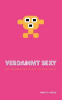 Verdammt sexy. Die Mediengestalter in der Krise 3831121095 Book Cover