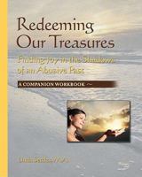 Redeeming Our Treasures Companion Workbook: Finding Joy in the Shadows of an Abusive Past 0979023858 Book Cover