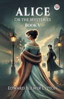 Alice Or the Mysteries Book V 9370427139 Book Cover