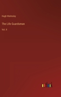 The Life Guardsman: Vol. II 3368143239 Book Cover