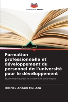 Formation professionnelle et développement du personnel de l'université pour le développement (French Edition) 6208573483 Book Cover