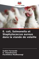 E. coli, Salmonella et Staphylococcus aureus dans la viande de volaille 620929846X Book Cover