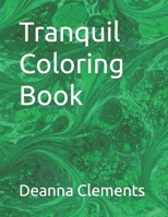 Tranquil Coloring Book B0BKMR4P9B Book Cover