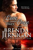Love Only Once 1500554359 Book Cover