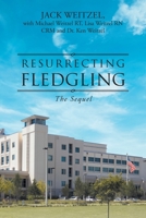 Resurrecting Fledgling: The Sequel 1685174361 Book Cover