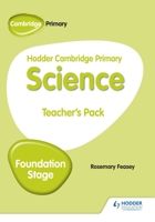 Hodder Cambridge Primary Science Teacher's Pack Foundation Stage 1510448667 Book Cover