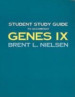 Student Study Guide to Accompany Genes IX 0763761656 Book Cover