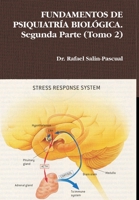 FUNDAMENTOS DE PSIQUIATRIA BIOLOGICA. Segunda Parte (Spanish Edition) 0557066883 Book Cover