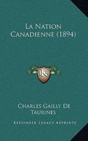 La Nation Canadienne (Illustré) 2012682626 Book Cover