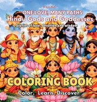 Hindu Gods and Goddesses Coloring Book: Stories of love, devotion and wisdom. (One Love Many Paths) 8169067057 Book Cover