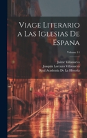 Viage literario a las iglesias de Espana; Volume 14 1021922765 Book Cover