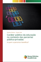 Caráter público da educação no contexto das parcerias público-privadas 6139621569 Book Cover