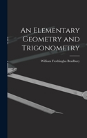 An Elementary Geometry and Trigonometry 1017298092 Book Cover
