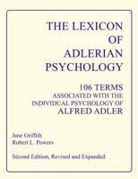 The Lexicon of Adlerian Psychology: 106 Terms Associated With the Individual Psychology of Alfred Adler 0918287103 Book Cover