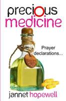 Precious Medicine 1442130091 Book Cover