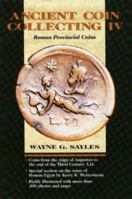 Ancient Coin Collecting IV: Roman Provincial Coins (Ancient Coin Collecting) 0873415523 Book Cover