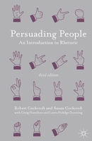 Persuading People: An Introduction to Rhetoric 1137003677 Book Cover