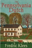 The Pennsylvania Dutch 1934597929 Book Cover