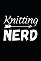 Knitting Nerd: Funny Knitting Lovers Notebook/Journal (6 X 9) Great Knitters Gift Idea For Birthday Or Christmas 1708077596 Book Cover