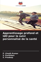 Apprentissage profond et IdO pour le suivi personnalisé de la santé (French Edition) 6207007859 Book Cover