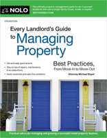 Every Landlord's Guide to Managing Property: Best Practices, from Move-In to Move-Out 1413332765 Book Cover